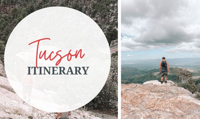 Tucson Itinerary - A Blissful Adventure